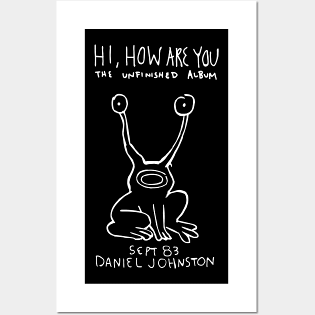 Hi How Are you - Daniel Johnston Wall Art by lockard dots